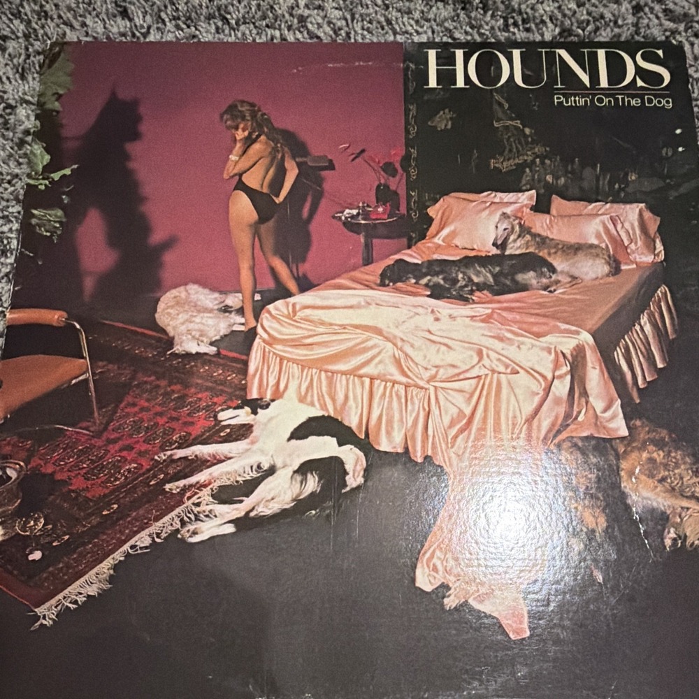 Hounds Puttin' On the Dog 1979 Vinyl LP with Original Inner Sleeve